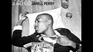 Jarell Perry - Whiskey a Go Go( HOT )