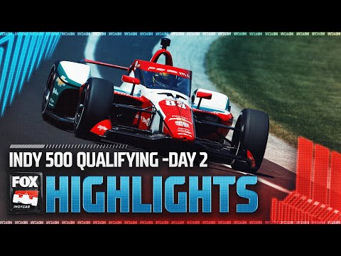 Indy 500: Qualifying Day 2 Highlights | INDYCAR on FOX