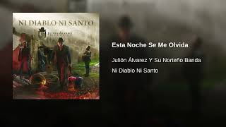 Julión Álvarez Y Su Norteño Banda - Esta Noche Se Me Olvida (Audio)