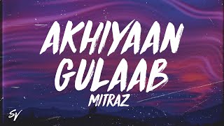 Download lagu Akhiyaan Gulaab - MITRAZ (Lyrics/English Meaning) mp3 Download lagu Akhiyaan Gulaab - MITRAZ (Lyrics/English Meaning) mp3