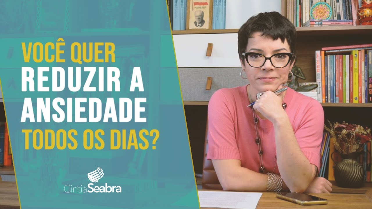 Quer REDUZIR A ANSIEDADE todos os dias? Dica poderosa | CINTIA SEABRA