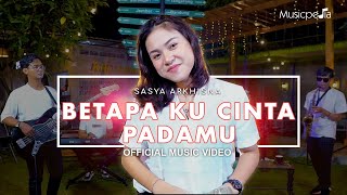 Download lagu Sasya Arkhisna - Betapa Ku Cinta Padamu mp3