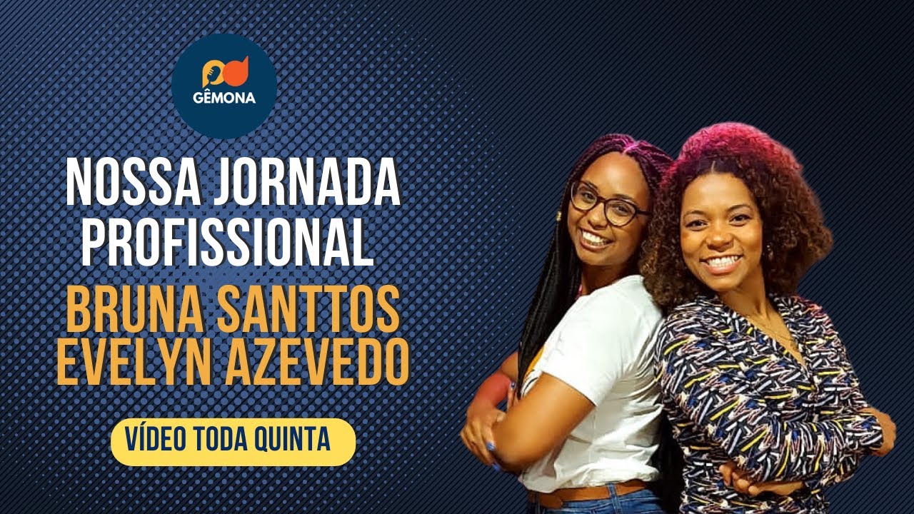 Quem são as Gêmonas? | Jornada profissional | Gêmona #21