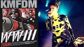 ☑️​ KMFDM  – WWIII Tour 2003 ☑️​