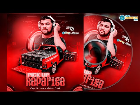 CD PICK UP RAPARIGA - DJ OTÁVIO MIX