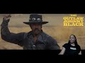 THE OUTLAW JOHNNY BLACK EXCLUSIVE MOVIE TRAILER  (2023) | REACTION