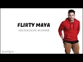 Flirty Maya - Neetesh Jung Kunwar(Lyrics) 🎵