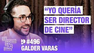"Yo quería ser director de cine". Galder Varas | Cap.496