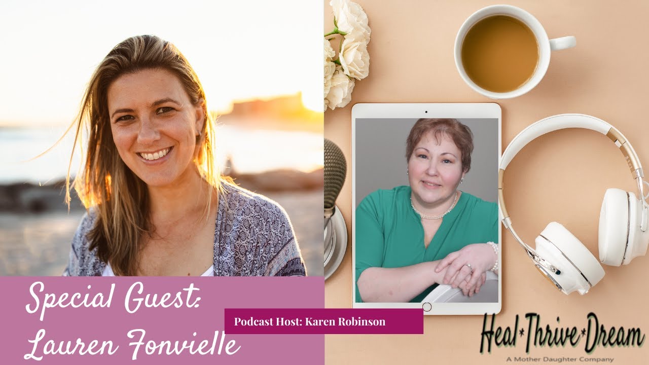 Heal Thrive Dream Guest: Lauren Fonvielle