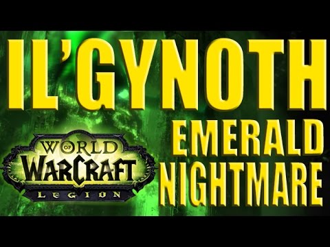 Il'gynoth | Emerald Nightmare Normal | WoW Raids