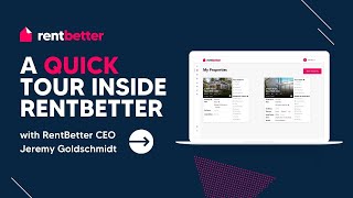 A Quick Tour Inside RentBetter 🖥