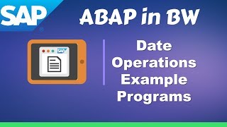 SAP ABAP in BW Training: Date Concept Example Program