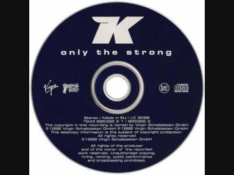 K-Only the Strong