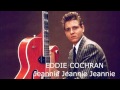 EDDIE COCHRAN Jeannie Jeannie Jeannie Music 50 S