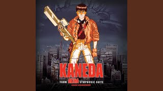 Kaneda (From "Akira Symphonic Suite")