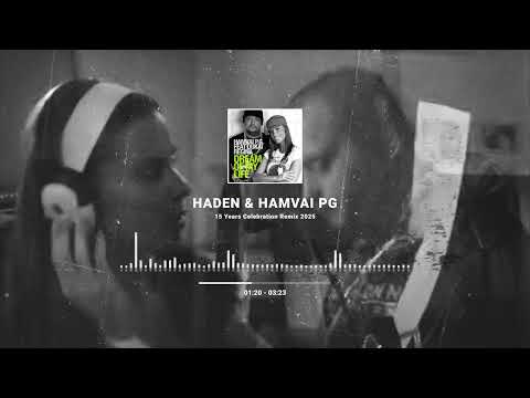 Hamvai Pg feat Dukai Regina - Dream Of My Life (HADEN & Hamvai Pg 15 Years Celebration Remix) 2025
