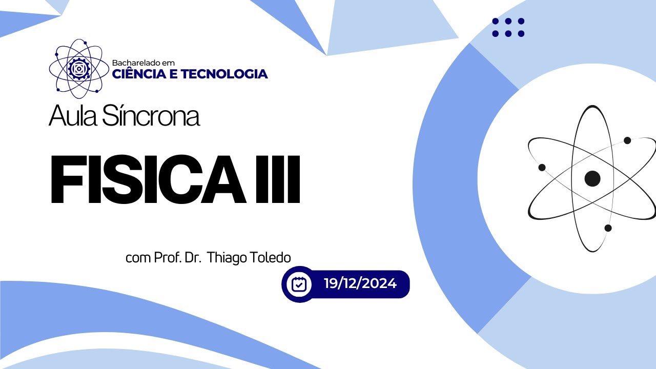 Aula síncrona Física III 20/12/2024