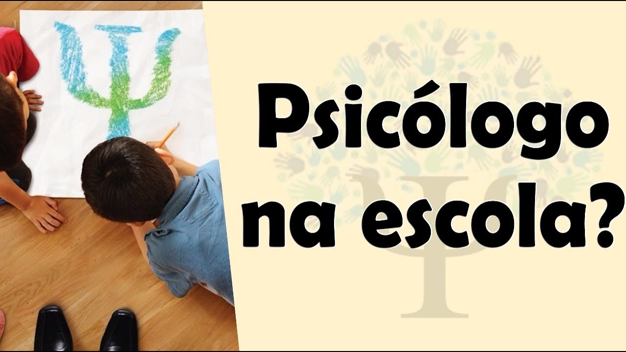 O QUE FAZ O PSICÓLOGO ESCOLAR?