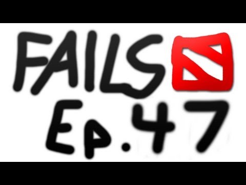 Dota 2 Fails of the Week - Ep. 47