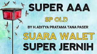 Download lagu SUPER AAA VERSI 2.0 BY H.ADITYA TANA PASER MP3 | SUARA PANGGIL WALET FULL RESPON mp3