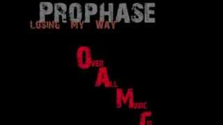 Prophase - Losing My Way
