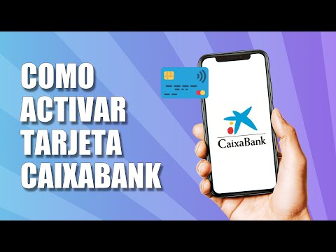 Cómo Activar Tarjeta Caixabank (2025)