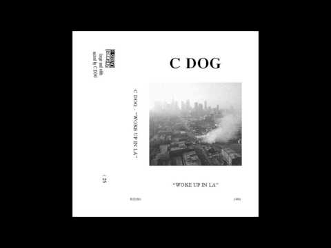 C DOG - WOKE UP