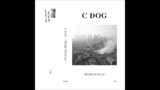 C DOG - WOKE UP