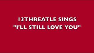 I&#39;LL STILL LOVE YOU-RINGO STARR COVER