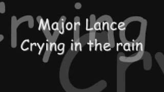 Major Lance  Crying in the rain.wmv
