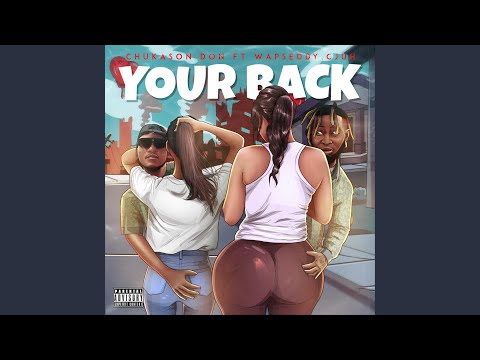 Your Back (feat. Wapseddy & Cjuh)
