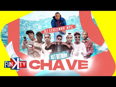 Set Ritmão Chave DJ Leozinho MPC, MCS Gege, Jhow JB, Edisinho, Bruno ZL, Luc, Riquinho, Vini do abc