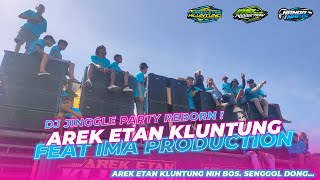 Download lagu DJ JINGGLE PARTY REBORN AREK ETAN KLUNTUNG • NANDA NAFIS RMX mp3