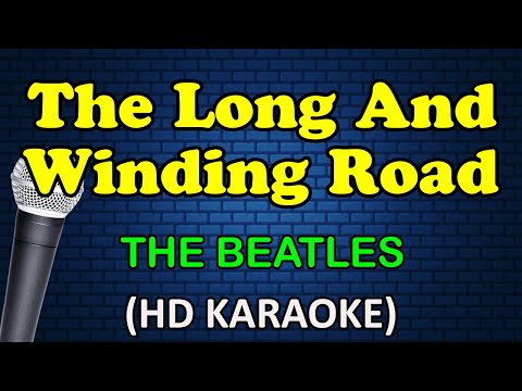 THE LONG AND WINDING ROAD - The Beatles (HD Karaoke)
