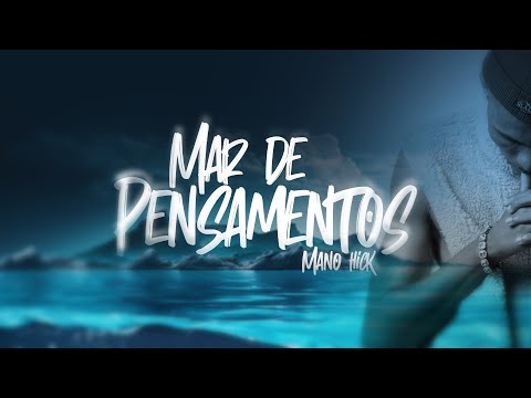 Mano Hick | Mar de Pensamentos • Flow de Trem #10 (Prod:48k)