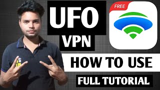 How to use UFO Vpn App | UFO VPN App Kaise use Kare | UFO VPN App