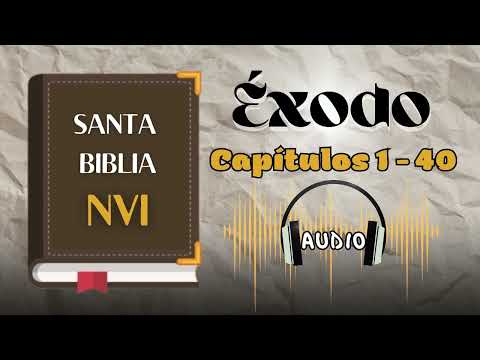 ÉXODO Cap. 1 - 40 (NVI) Nueva Versión Internacional