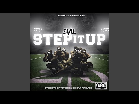 Step It Up (feat. Evil)