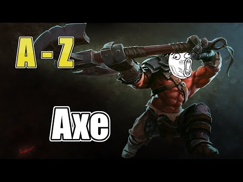 A - Z Challenge #006 Axe / Dota 2 German Gameplay