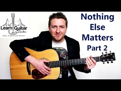 Nothing Else Matters - Acoustic Guitar Lesson - Metallica - Part 2