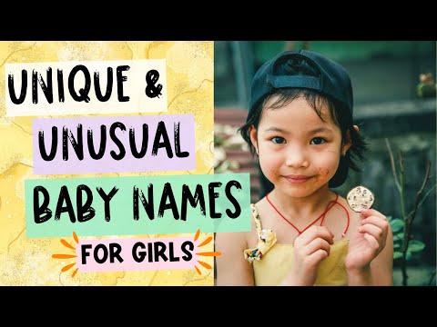 UNCOMMON BABY NAMES FOR GIRLS - Unique & Unusual baby girl names you dont hear often!