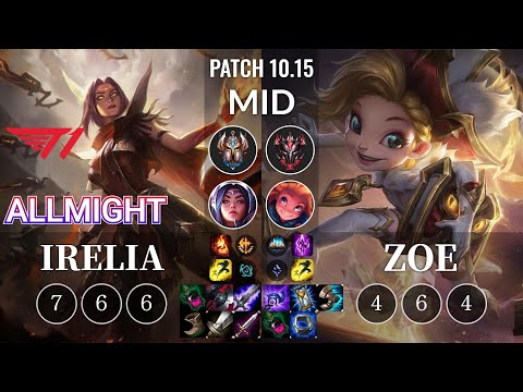 T1 Allmight Irelia vs Zoe Mid - KR Patch 10.15