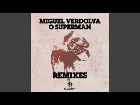 O Superman (Dirty Vegas 'Let's Get Tropical' Edit)