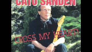 CATO SANDEN : You Don't Have To Be From Texas