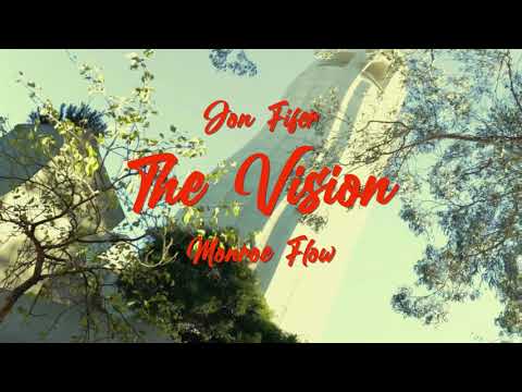 Jon Fifer-“The vision” FEAT. Monroeflow (MUSIC VIDEO)