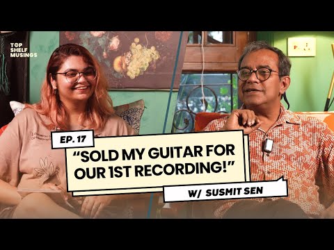 Top Shelf Musings and Susmit Sen 