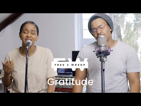 FREE 2 WRSHP - Gratitude (Brandon Lake Cover)