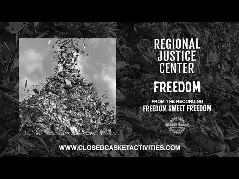 REGIONAL JUSTICE CENTER - FREEDOM