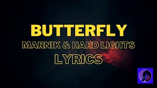 Butterfly - Marnik and Hard Lights (Lyrical Video)