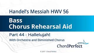 Handel&#39;s Messiah Part 44 - Hallelujah! - Bass Chorus Rehearsal Aid